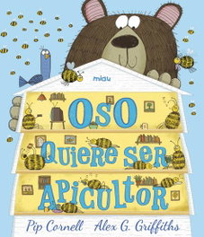 JAGUAR Oso quiere ser apicultor, Alex G. Griffiths - Miau Álbum Infantil