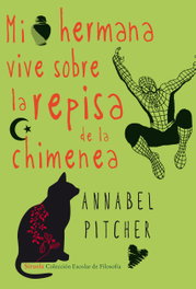 Mi hermana vive sobre la repisa de la chimenea, Annabel Pitcher - SIRUELA