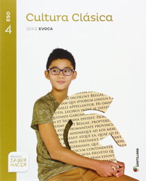 SANTILLANA, 4ESO CULTURA CLASICA SERIE EVOCA ED16
