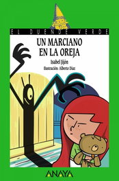 Anaya, Un marciano en la oreja - Isabel Jijón