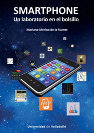Smartphone. Un laboratorio en el bolsillo, Mariano Merino de la Fuente - UNIV.VALLADOLID