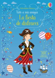 USBORNE, La fiesta de disfraces - Fiona Watt