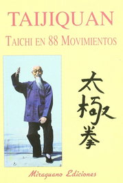 MIRAGUANO Taijiquan. Taichi en 88 Movimientos