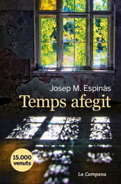 TEMPS AFEGIT, Josep M. Espinàs - LA CAMPANA