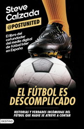 El fútbol es descomplicado, Steve Calzada