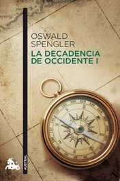 La decadencia de Occidente I, Oswald Spengler - ESPASA CALPE