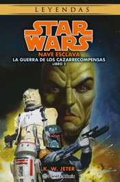 PLANETA COMICS, Star Wars Las guerras de los cazarrecompensas nº 2/3 Nave esclava (novela)