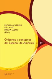Orígenes y contactos del español de América, MICAELA CARRERA DE LA RED - IBEROAMERICANA - VERVUERT