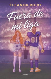 Fuera de mi liga, Eleanor Rigby - GRIJALBO