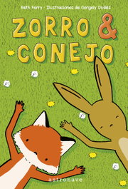 Zorro y Conejo, Beth Ferry - ASTRONAVE