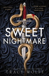 Sweet Nightmare, Tracy Wolff - Little Brown