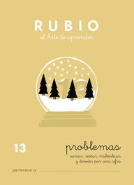 RUBIO Cuaderno A5 Operaciones y Problemas Nº 13 - Sumas, Restas, Multiplicaciones y Divisiones por una cifra (+8 años)