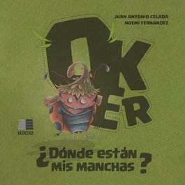 ICCE, Oker. ¿Dónde están mis manchas? - Fernández, Noemí