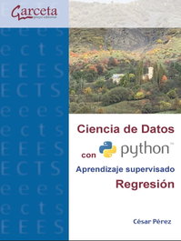 GARCETA, Ciencia datos con python:regresion/aprendizaje supervisado