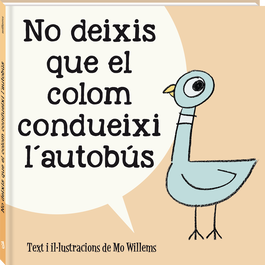 No deixis que el colom condueixi l'autobús, Mo Willems - ANDANA