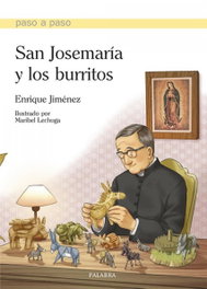 San Josemaría y los burritos, Enrique Jiménez - Palabra