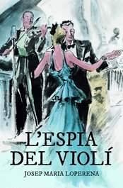 L'ESPIA DEL VIOLÍ, Josep Maria Loperena - EFADOS