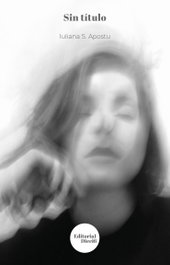 Sin título, Iuliana S. Apostu - EDITORIAL DIECISEIS