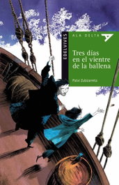 Tres días en el vientre de la ballena, Patxi Zubizarreta - EDELVIVES