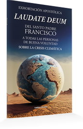 VERBO DIVINO, Exhortación Apostólica 'Laudate Deum' - Santo Padre Francisco