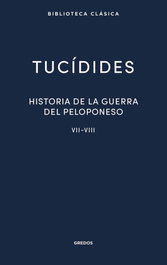 37. Historia de la guerra del Peloponeso. Libros VII-VIII, Tucídides - Gredos, S.A.