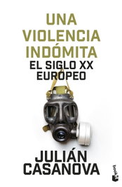 Una violencia indómita, Julián Casanova - BOOKET