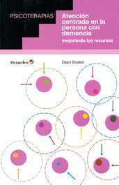 Atención centrada en persona con demencia, Dawn Brooker - OCTAEDRO EDICIONES