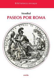 Paseos por roma, Sthendal - ENEIDA