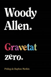 ALIANZA, Gravetat zero, Woody Allen - ALIANZA