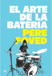 El arte de la batería, Pere Foved - Antoni Bosch