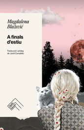 A finals d'estiu, Magdalena Blažević - L`AGULLA DAURADA