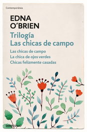 DEBOLSILLO, Trilogía Las Chicas de Campo, Edna O'Brien - DEBOLSILLO
