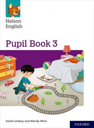 Nelson English Pupil Book 3, Lindsay, Sarah - OXFORD UNIVERSITY PRESS