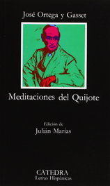 CATEDRA, Meditaciones del Quijote, José Ortega y Gasset - CATEDRA