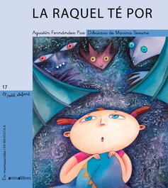 La Raquel té por, Agustín Fernández Paz - ANIMALLIBRES, S.L.