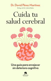 ALIENTA, Cuida tu salud cerebral - David Pérez Martínez