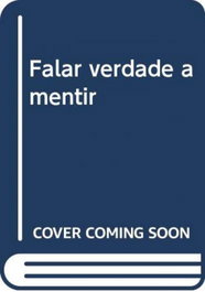 FALAR VERDADE A MENTIR, Almeida Garrett - EDIÇOES COLIBRI