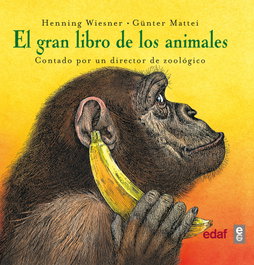 El gran libro de los animales, Henning Wiesner y Günter Mattei - EDAF EDITORIAL