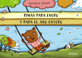 RIMAS PARA ENERO Y PARA EL AÑO ENTERO, Daniela Kulot - ANAYA