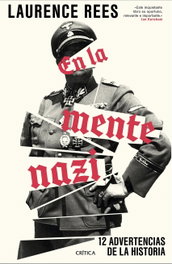 En la mente nazi, Laurence Rees - CRITICA