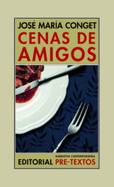 Cenas de amigos, José María Conget - PRE-TEXTOS