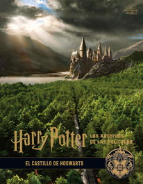 Harry Potter: Los archivos de las películas 6. El castillo de Hogwarts, Jody Revenson - Norma Editorial