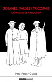 Sotanes, faldes i tricornis, Pere Ferrer - DOCUMENTA BALEAR