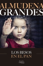 Los besos en el pan, Almudena Grandes - TUSQUETS
