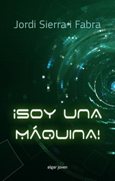 ¡SOY UNA MÁQUINA!, VV.AA. - ALGAR EDITORIAL