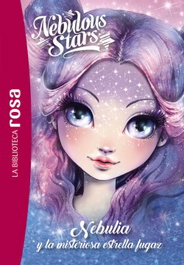 HACHETTE HEROES, La biblioteca rosa. Nebulous Stars, 1. Nebulia y la misteriosa estrella fugaz