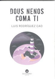 Dous nenos coma ti, Luis Rodríguez Cao - GUIVERNY