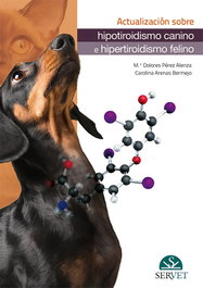 SERVET Actualización sobre Hipotiroidismo Canino e Hipertiroidismo