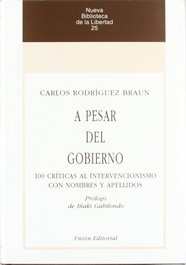 A Pesar Del Gobierno, Rodriguez Braun - UNION EDITORIAL