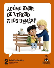 EDELVIVES Proyecto: Viaje al centro de la curiosidad. Religión Católica 2
